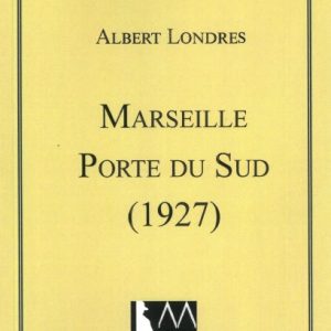 Marseille Porte du Sud (1927)